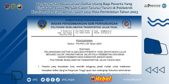 Pengumuman Pelaksanaan Daftar Ulang Bagi Peserta Yang Dinyatakan Lulus Menjadi Calon Taruna/Taruni di Politeknik Keselamatan Transportasi Jalan Jalur Pola Pembibitan Tahun 2023