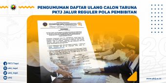 Pengumuman Daftar Ulang Calon Taruna PKTJ Jalur Reguler Pola Pembibitan