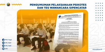 Pengumuman Pelaksanaan Psikotes dan Tes Wawancara Sipencatar Jalur Reguler Polbit dan Non Polbit TA 2021/2022