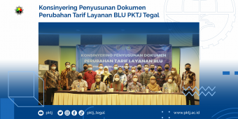 Konsinyering Penyusunan Dokumen Perubahan Tarif Layanan BLU PKTJ Tegal