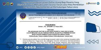 Pengumuman Pelaksanaan Daftar Ulang Bagi Peserta Yang  Dinyatakan Lulus Menjadi Calon Taruna/Taruni Jalur Pola Pembibitan Perguruan Tinggi Kementerian Perhubungan Tahun 2023