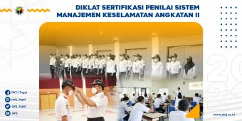 Pendidikan dan Pelatihan Sertifikasi Penilai Sistem Manajemen Keselamatan (SMK) Perusahaan Angkutan Umum Angkatan II