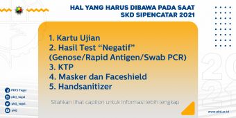 Hal Yang Harus Dibawa Pada Saat SKD Sipencatar 2021