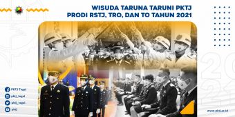 Wisuda Perwira Transportasi PKTJ Prodi D-IV RSTJ D-IV TRO dan D-III TO Tahun 2021