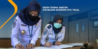 Serah Terima Jabatan Sub Bagian Akademik PKTJ Tegal