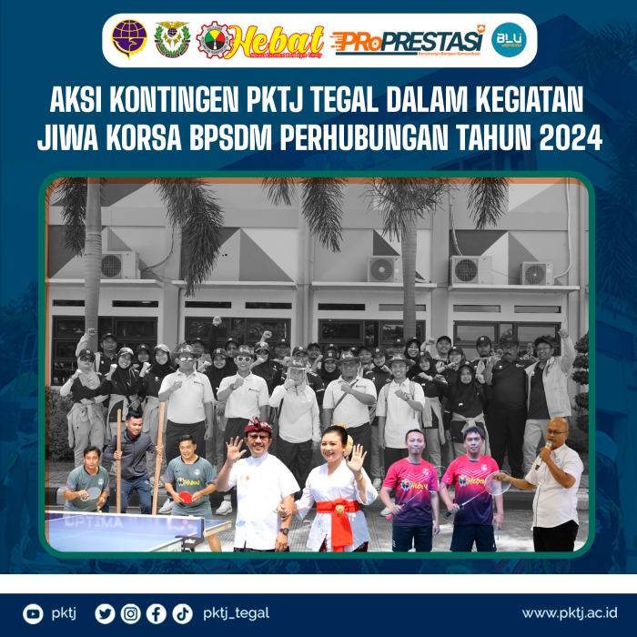 Aksi Kontingen PKTJ Tegal dalam Kegiatan Jiwa Korsa BSDMP Tahun 2024