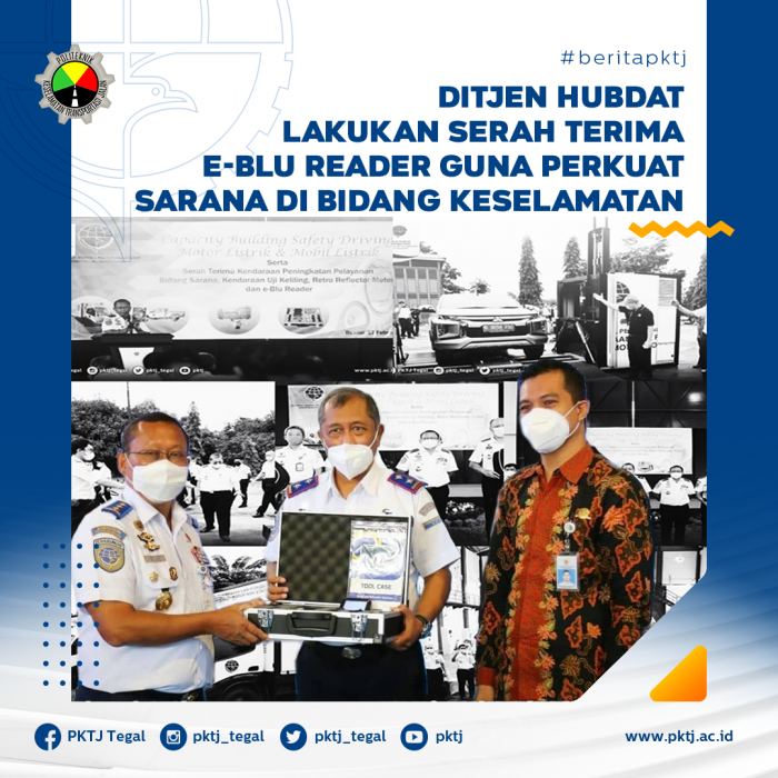 Ditjen Perhubungan Darat Lakukan Serah Terima E-BLU Reader Guna Perkuat Sarana di Bidang Keselamatan