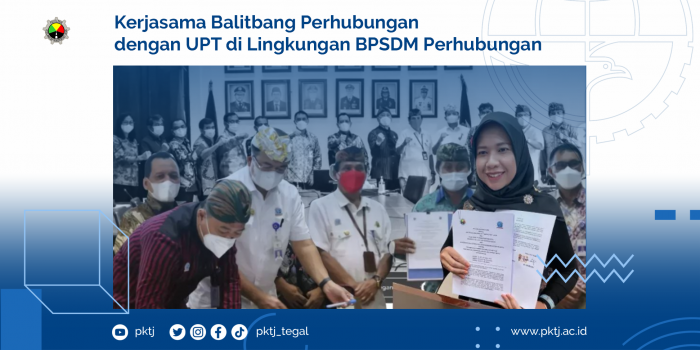 Kerjasama Balitbang Perhubungan dengan UPT di Lingkungan BPSDM Perhubungan