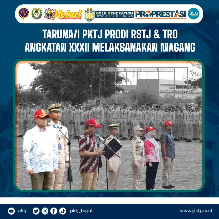 Taruna/I PKTJ Prodi RSTJ dan TRO Angkatan XXXII Melaksanakan Magang