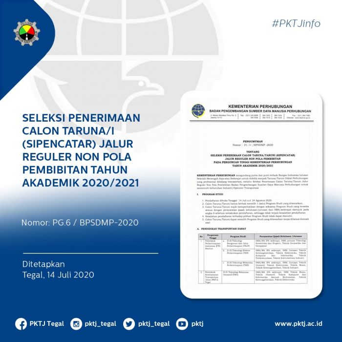 Pengumuman tentang Seleksi Penerimaan Calon Taruna/i (Sipencatar) Jalur Reguler Non Pola Pembibitan pada Perguruan Tinggi Kementerian Perhubungan Tahun Akademik 2020/2021.