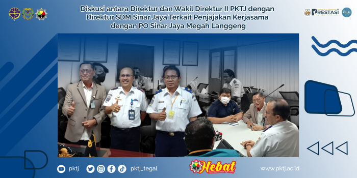 Diskusi antara Direktur dan Wakil Direktur II PKTJ dengan Direktur SDM Sinar Jaya Terkait Penjajakan  Kerjasama dengan PO Sinar Jaya Megah Langgeng