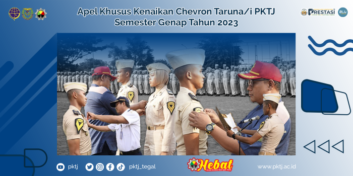 Apel Khusus Kenaikan Chevron Taruna/i PKTJ Semester Genap Tahun 2023