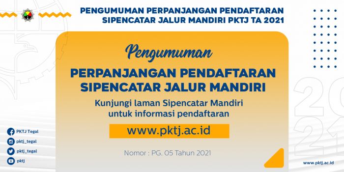 Pengumuman Perpanjangan Pendaftaran Sipencatar Jalur Mandiri PKTJ TA 2021