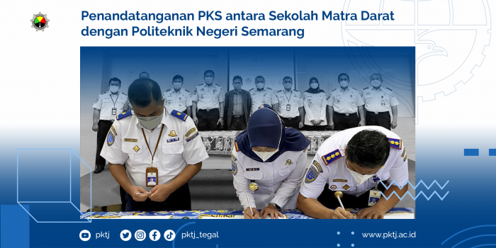 Penandatanganan PKS antara Sekolah Matra Darat dengan Politeknik Negeri Semarang
