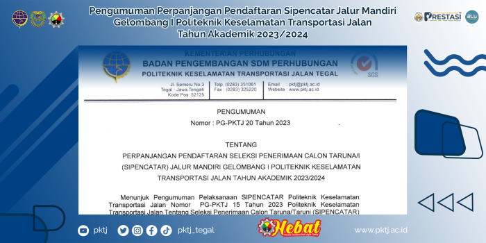 Pengumuman Perpanjangan Pendaftaran Sipencatar Jalur Mandiri Gelombang I Politeknik Keselamatan Transportasi Jalan Tahun Akademik 2023/2024