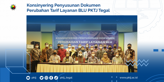 Konsinyering Penyusunan Dokumen Perubahan Tarif Layanan BLU PKTJ Tegal