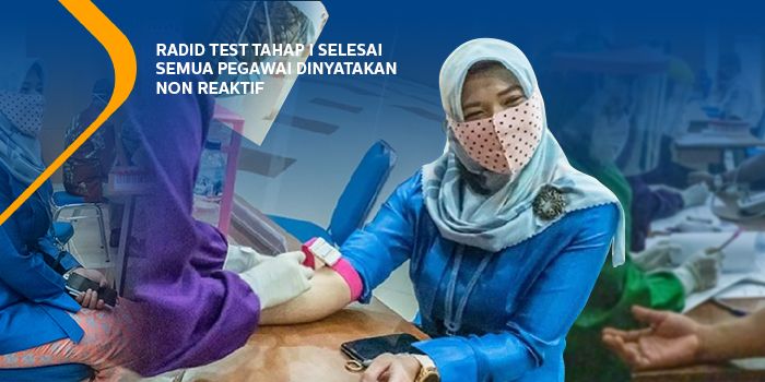 Rapid Test tahap I PKTJ selesai, semua pegawai dinyatakan nonreaktif