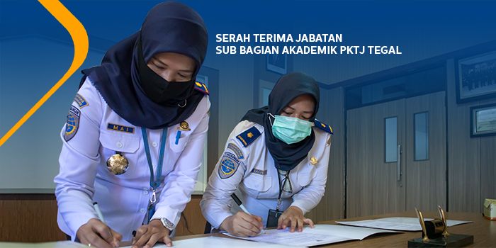 Serah Terima Jabatan Sub Bagian Akademik PKTJ Tegal