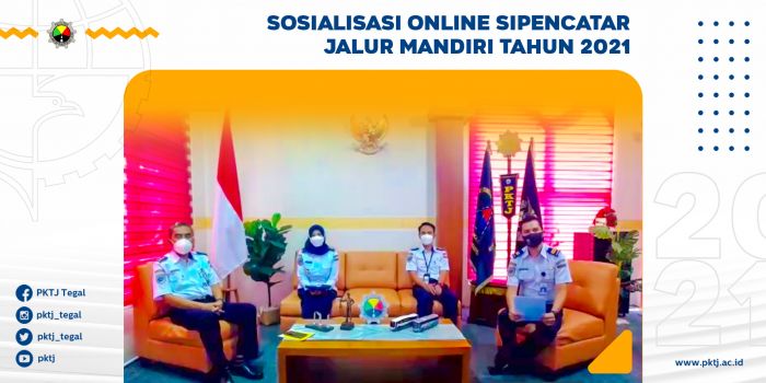 Sosialisasi SIPENCATAR Jalur Mandiri PKTJ Tahun 2021