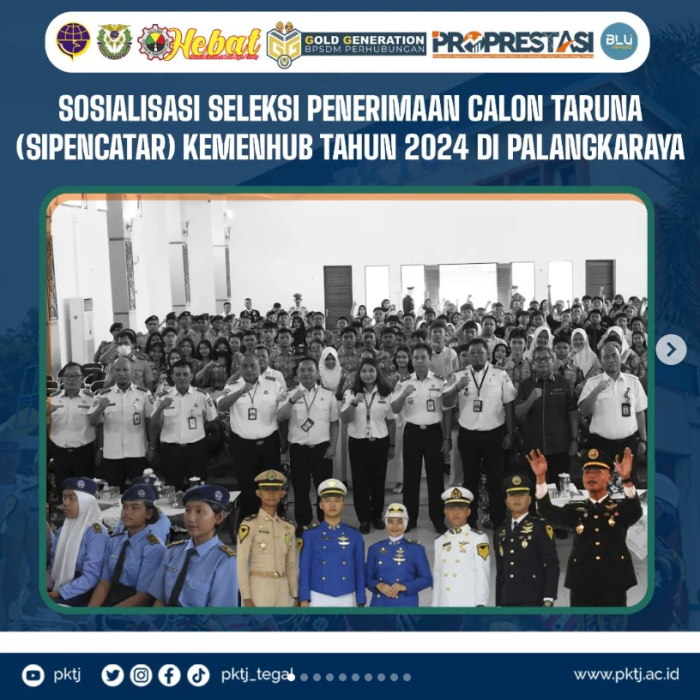 Sosialisasi Seleksi Penerimaan Calon Taruna Kementerian Perhubungan Tahun 2024 di Palangkaraya